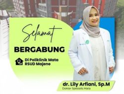 RSUD Majene Perkuat Layanan Kesehatan Mata, Hadirkan Dokter Spesialis Baru untuk Jawab Kebutuhan Masyarakat
